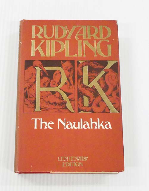 The Naulahka A Story of West and East (Centenary Edition)