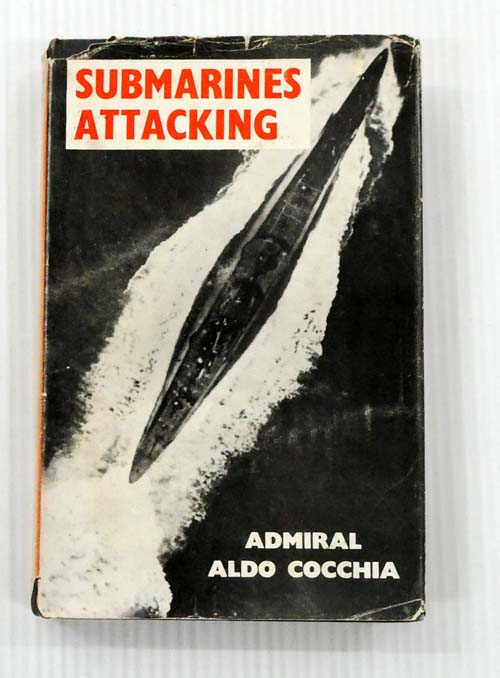 Submarines Attacking. Adventures of Italian Naval Forces
