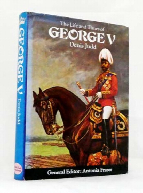 The Life and Times of George V