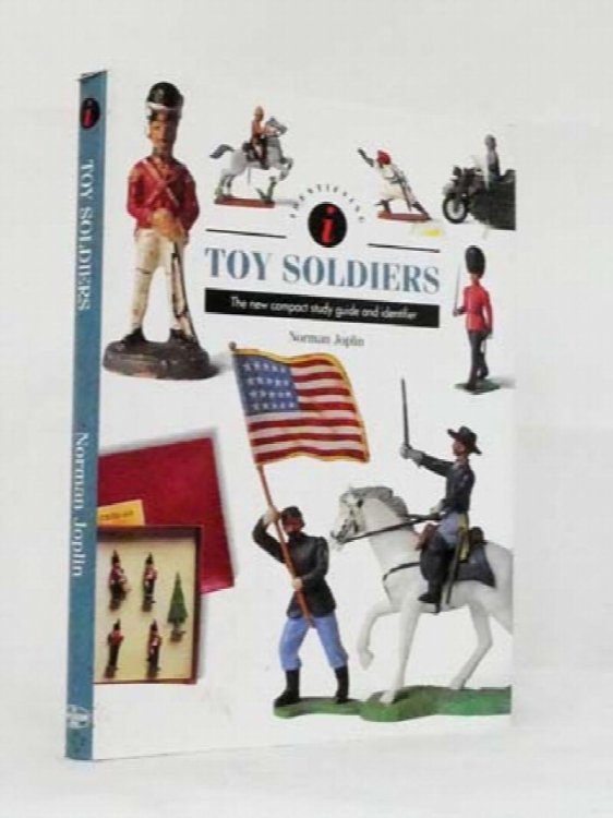 Image for Identifying Toy Soldiers : The New Compact Study Guide & Identifier Identifying Toy Soldiers : The New Compact Study Guide & Identifier