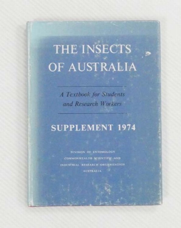 The Insects of Australia. A Textbook for Students and Research Workers Supplement 1974