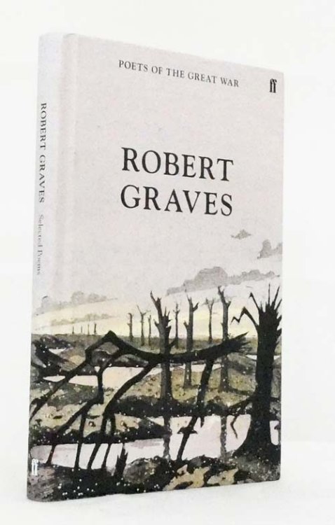 Robert Graves Selected Poems (Poets of the Great War)