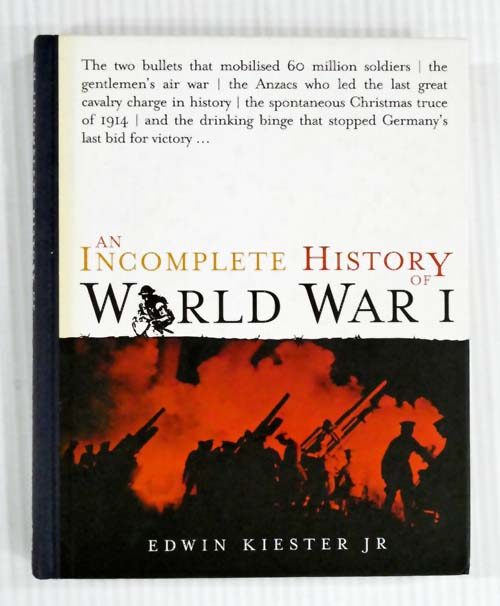 An Incomplete History Of World War I