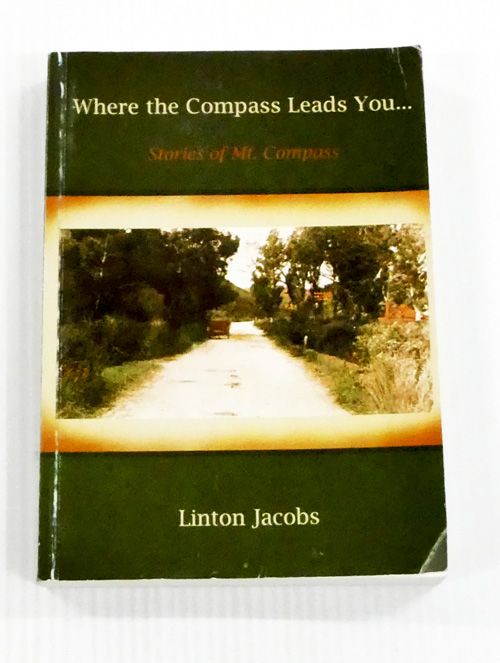 Where the Compass Leads You. Stories of Mount Compass [Signed copy]