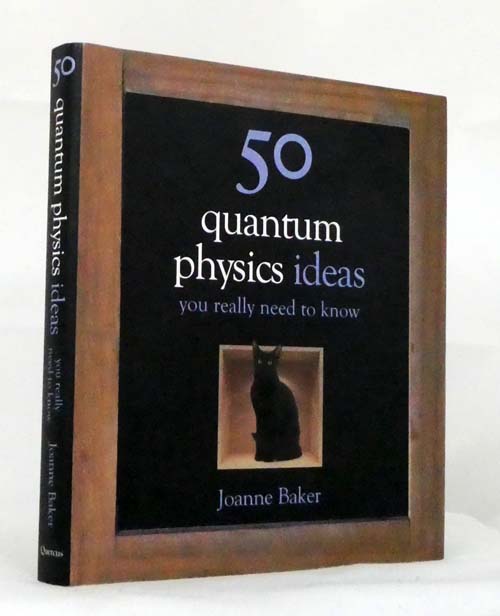 50 Quantum Physics Ideas You Really Need to Know