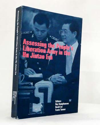 Assessing the People's Liberation Army in the Hu Jintao Era