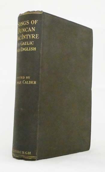 The Gaelic Songs of Duncan MacIntyre / Orain Ghaidhealch Le Donnchadh Macantsaoir