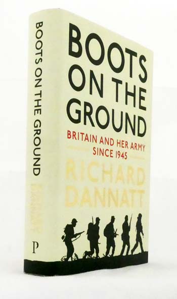 Boots on the Ground. Britain and her army since 1945