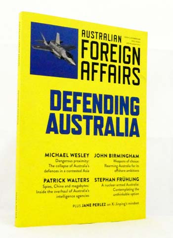 Defending Australia: Australian Foreign Affairs Issue 4