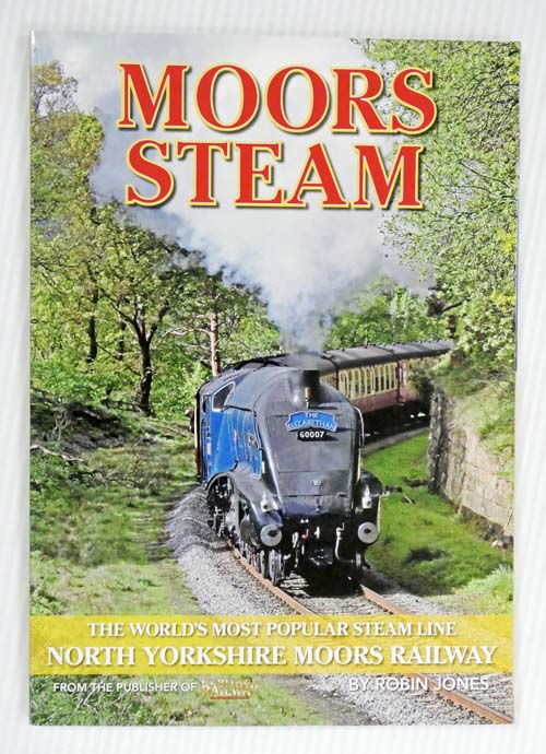 Moors Steam :The World's Most Popular Steam Line North Yorkshire Moors Railway