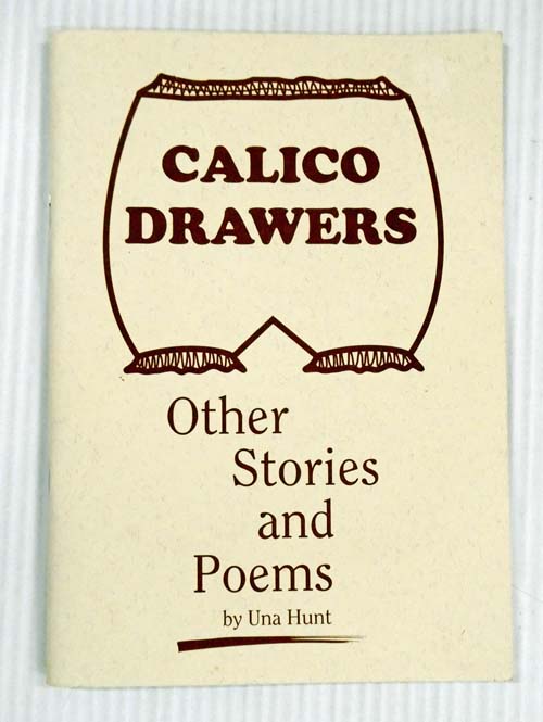 Calico Drawers. Other Stories and Poems