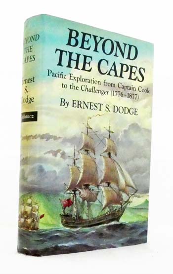 Beyond the Capes. Pacific Exploration from Captain Cook to the Challenger [1776-1877]