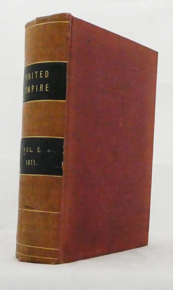 United Empire The Royal Colonial Institute Journal. Volume II (New Series) 1911
