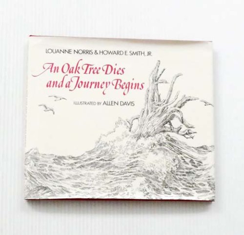 An Oak Tree Dies and a Journey Begins
