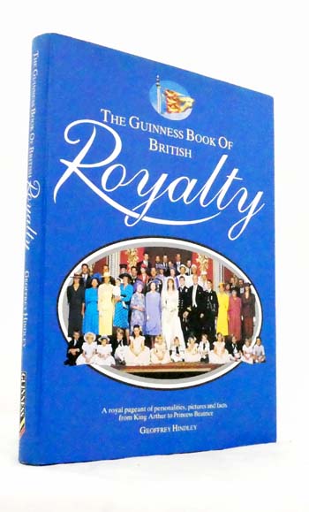 The Guinness Book of British Royalty
