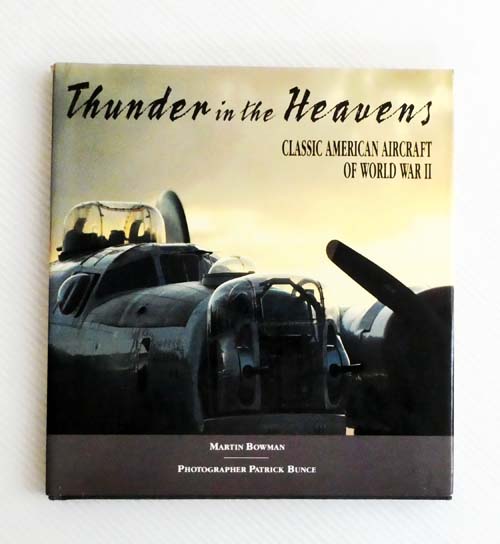 Thunder in the Heavens : Classic American Aircraft of World War II