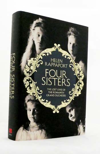 Four Sisters : The Lost Lives of the Romanov Grand Duchesses