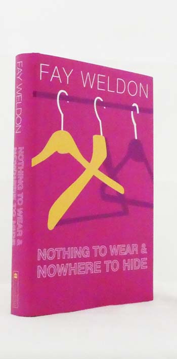 Nothing to Wear and Nowhere to Hide : Stories