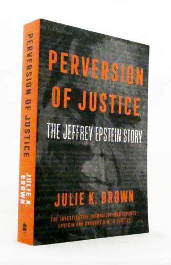 Perversion of Justice. The Jeffrey Epstein Story