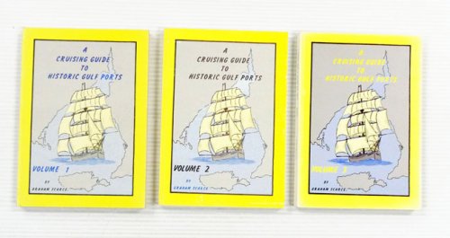 A Cruising Guide to Historic Gulf Ports Volumes 1-3