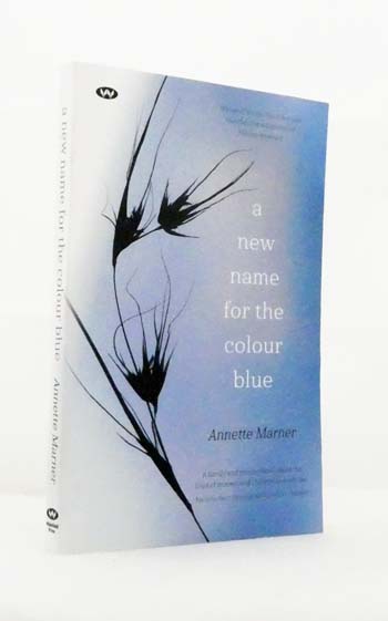 A New Name for the Colour Blue (Signed by Author)