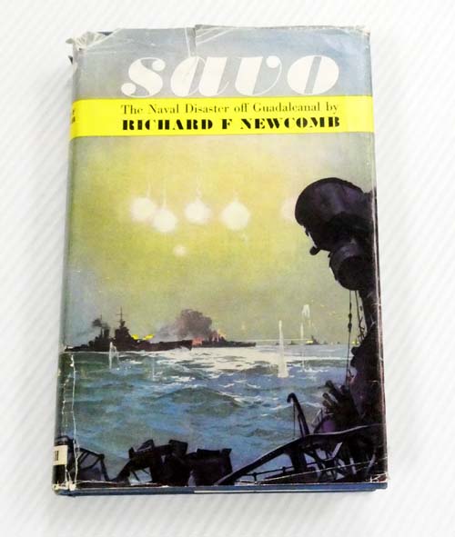 Savo :The Incredible Naval Disaster off Guadalcanal.