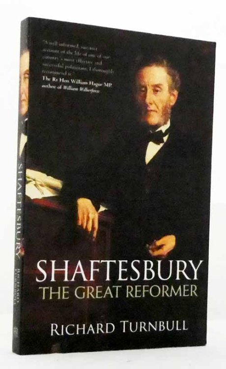 Shaftesbury. The Great Reformer