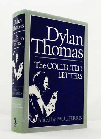 The Collected Letters of Dylan Thomas