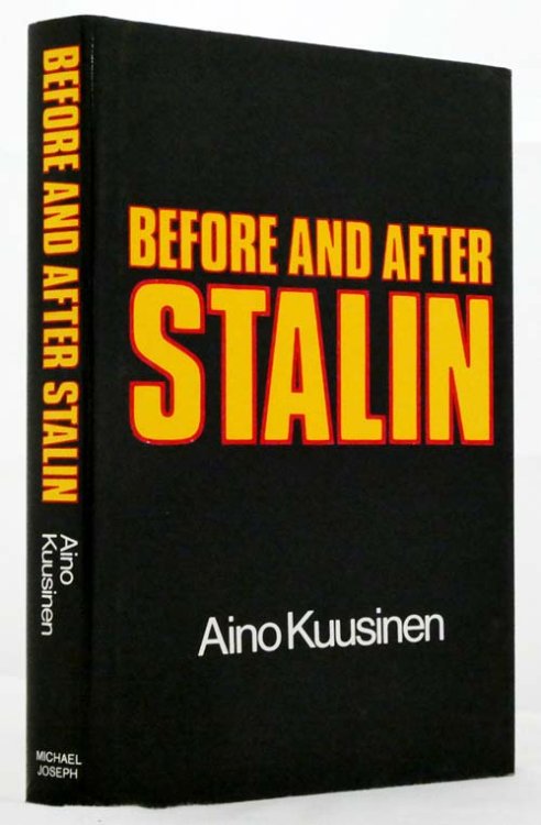 Before and After Stalin. A personal account of Soviet Russia from the 1920s to the 1960s.