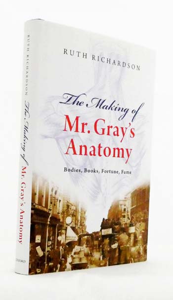 The Making of Mr Gray's Anatomy