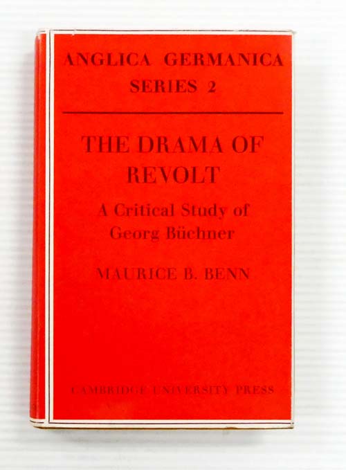 The Drama of Revolt. A Critical Study of Georg Buchner