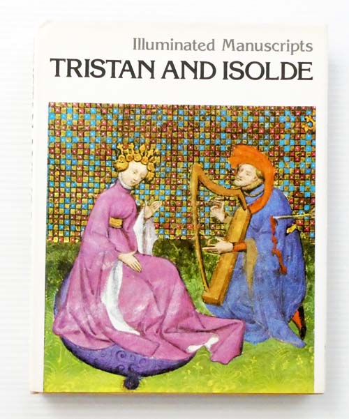 Illuminated Manuscripts Tristan and Isolde from a manuscript of 