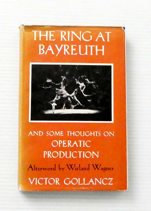 The Ring at Bayreuth and Some Thoughts on Operatic Production
