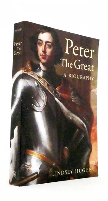 Peter the Great. A Biography