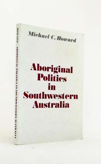 Aboriginal Politics in Southwestern Australia