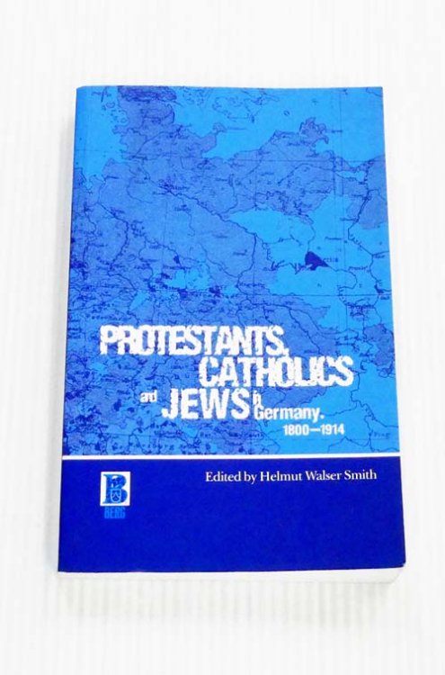 Protestants, Catholics and Jews in Germany, 1800-1914