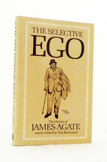 The Selective Ego. The Diaries of James Agate