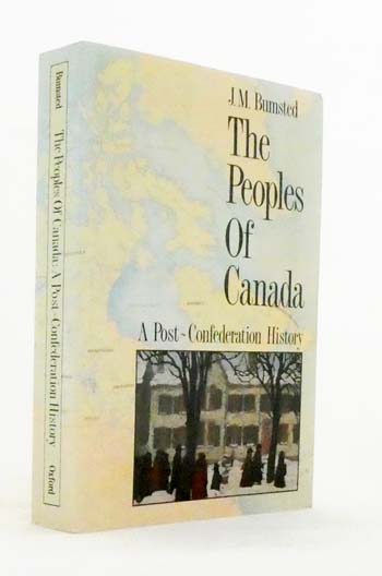 The Peoples of Canada. A Post-Confederation History
