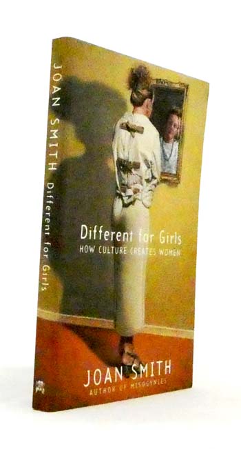 Different For Girls. How Culture Creates Women
