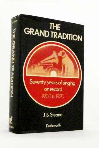 The Grand Tradition : Seventy Years of Singing on Record