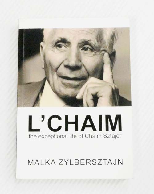 L'Chaim. The Exceptional Life of Chaim Sztajer [Signed]