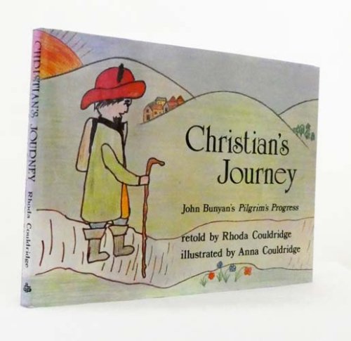 Christian's Journey. John Bunyan's Pilgrim's Progress