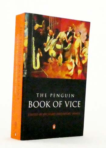 Vice : An Anthology (The Penguin Book of Vice)