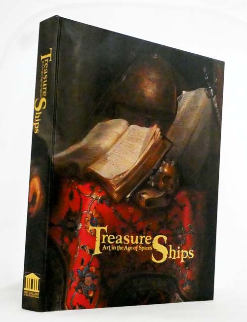 Treasure Ships : Art in the Age of Spices