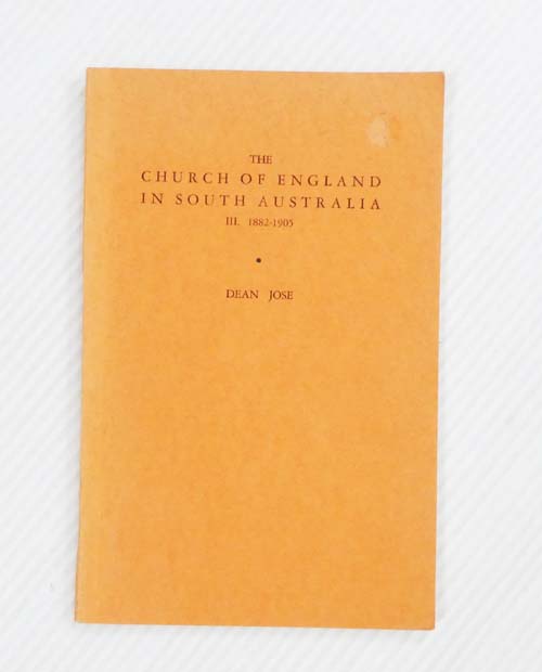 The Church of England in South Australia III 1882-1905