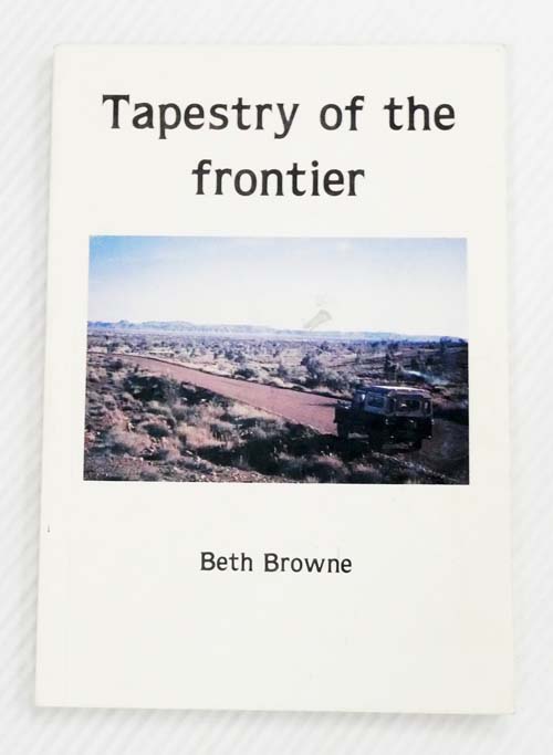 Tapestry of the Frontier (Inscribed & signed by Author)