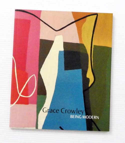 Grace Crowley : Being Modern