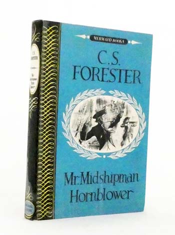 Mr Midshipman Hornblower (Mermaid Books)