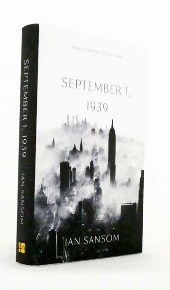 September 1, 1939 A Biography of a Poem