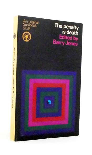 The Penalty is Death : Capital Punishment in the Twentieth Century. Retentionist and Abolitionist Arguments with Special Reference to Australia